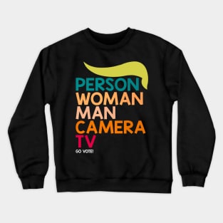 Person, Woman, Man, Camera, TV Cognitive Test 45 Anti Trump Crewneck Sweatshirt